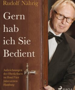 Gern hab ich Sie bedient (E-bog)