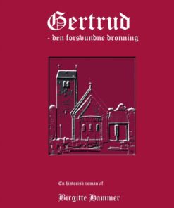 Gertrud - den forsvundne dronning (Bog)