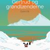 Gertrud og grønlænderne (E-bog)