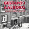 Gestapo I Aalborg - Hans Gregersen - Bog
