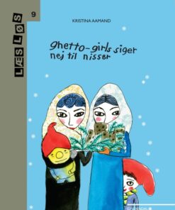 Ghetto-girls siger nej til nisser (E-bog)