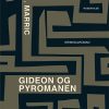 Gideon Og Pyromanen - J. J. Marric - Bog