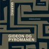 Gideon og pyromanen (E-bog)