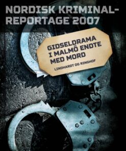 Gidseldrama i Malmö endte med mord (E-bog)