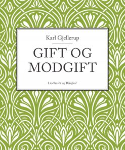Gift Og Modgift - Karl Gjellerup - Bog
