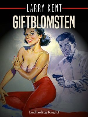 Giftblomsten (E-bog)