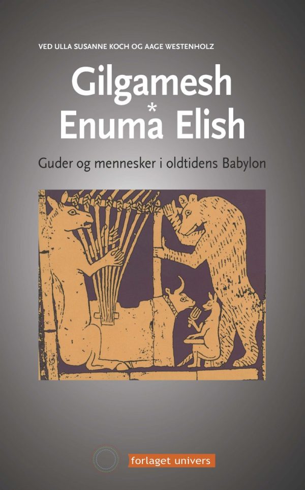 Gilgamesh - Enuma Elish - Ulla Susanne Koch - Bog