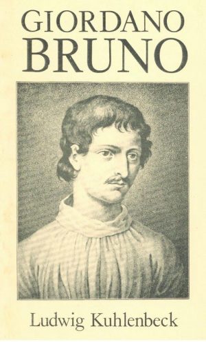 Giordano Bruno - Ludwig Kuhlenbeck - Bog