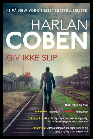 Giv Ikke Slip - Harlan Coben - Bog