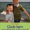 Glade Børn Med Højt Selvværd - Dan Svarre - Bog