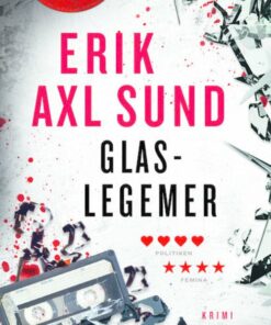 Glaslegemer - Erik Axl Sund - Bog