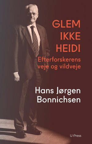 Glem Ikke Heidi - Hans Jørgen Bonnichsen - Bog