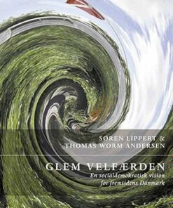 Glem Velfærden - Søren Lippert - Bog
