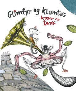 Glimfyr og Klumtøs bygger en tank (Bog)