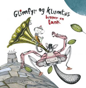 Glimfyr og Klumtøs bygger en tank (Bog)