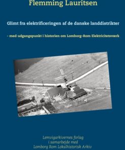 Glimt fra elektrificeringen af de danske landdistrikter (E-bog)