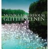 Glitterscenen - Monika Fagerholm - Bog