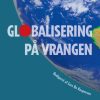 Globalisering på vrangen (E-bog)