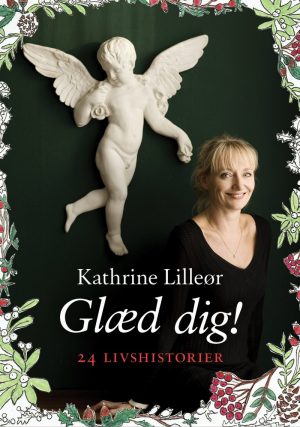 Glæd Dig! - Kathrine Lilleør - Bog