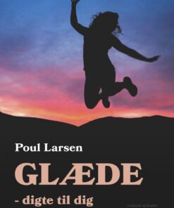 Glæde - digte til dig (E-bog)