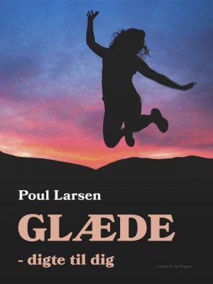 Glæde - digte til dig (E-bog)