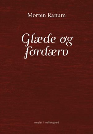 Glæde og fordærv (Bog)