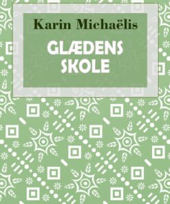 Glædens skole (E-bog)