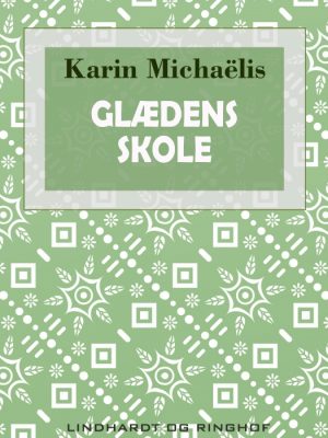 Glædens skole (E-bog)
