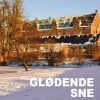 Glødende Sne - Bjarne Bentzen - Bog