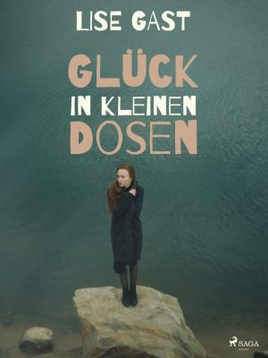 Glück in kleinen Dosen (E-bog)