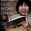 God, Bedre, Dansk? - Birgitte Rahbek - Bog