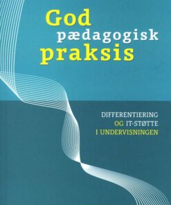 God Pædagogisk Praksis - Bent B. Andresen - Bog
