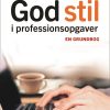 God Stil I Professionsopgaver - Ditte Dalum Christoffersen - Bog