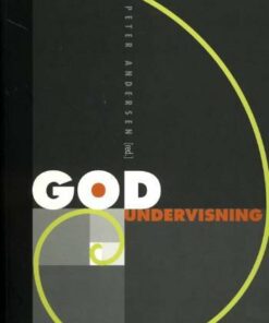 God Undervisning - Peter Andersen - Bog