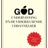 God Undervisning På De Videregående Uddannelser - Lars Ulriksen - Bog
