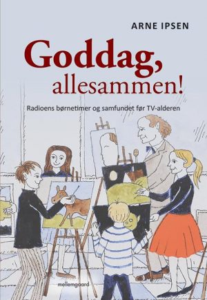 Goddag, Allesammen! - Arne Ipsen - Bog