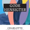 Gode Hensigter - Charlotte Strandgaard - Bog