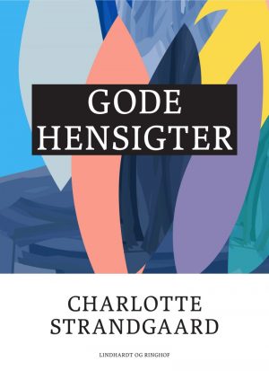 Gode Hensigter - Charlotte Strandgaard - Bog