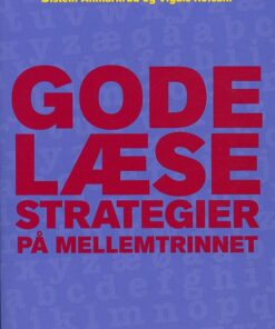 Gode Læsestrategier For Mellemtrinnet - Vigdis Refsahl - Bog