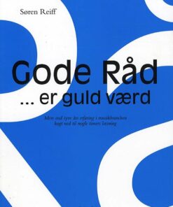 Gode Råd - Er Guld Værd - Søren Reiff - Bog