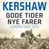 Gode Tider - Nye Farer - Ian Kershaw - Bog
