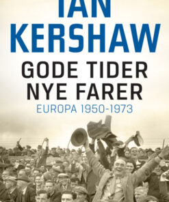 Gode tider - nye farer (E-bog)