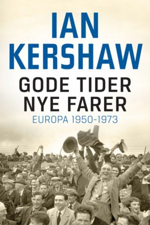Gode tider - nye farer (E-bog)
