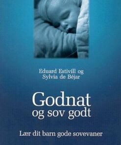 Godnat Og Sov Godt - Eduard Estivill - Bog