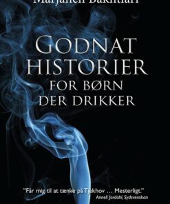 Godnathistorier For Børn Der Drikker - Marjaneh Bakhtiari - Bog