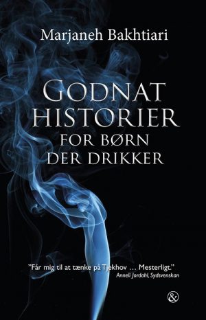 Godnathistorier For Børn Der Drikker - Marjaneh Bakhtiari - Bog