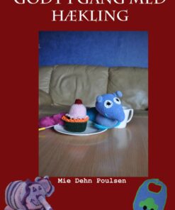 Godt I Gang Med Hækling - Mie Dehn Poulsen - Bog