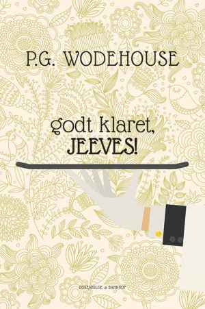 Godt Klaret, Jeeves! - Wodehouse - Bog