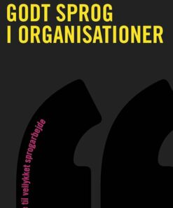 Godt Sprog I Organisationer - Anne Katrine Lund - Bog