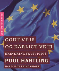 Godt vejr og dårligt vejr: Erindringer 1971-1978 (E-bog)